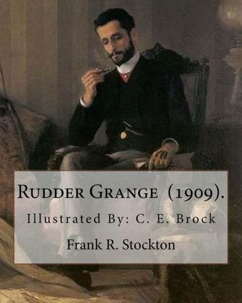 Cover for C E Brock · Rudder Grange (1909). By (Paperback Book) (2018)