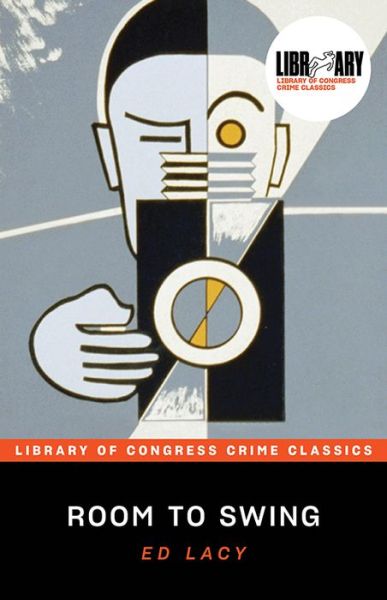 Cover for Leslie S. Klinger · Room to Swing - Library of Congress Crime Classics (Paperback Book) (2022)