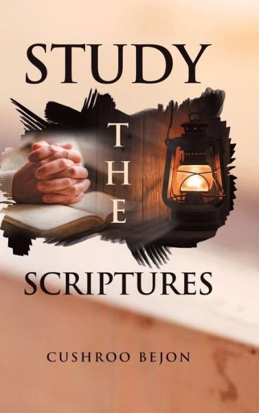 Cover for Cushroo Bejon · Study the Scriptures (Hardcover Book) (2019)