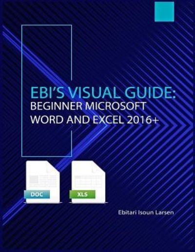 Cover for Ebitari Isoun Larsen · Ebi's Visual Guide (Pocketbok) (2018)