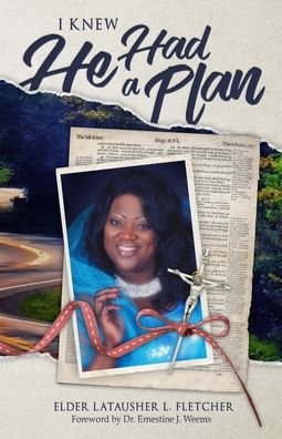Cover for Latausher L Fletcher · I Knew He Had A Plan (Paperback Book) (2019)