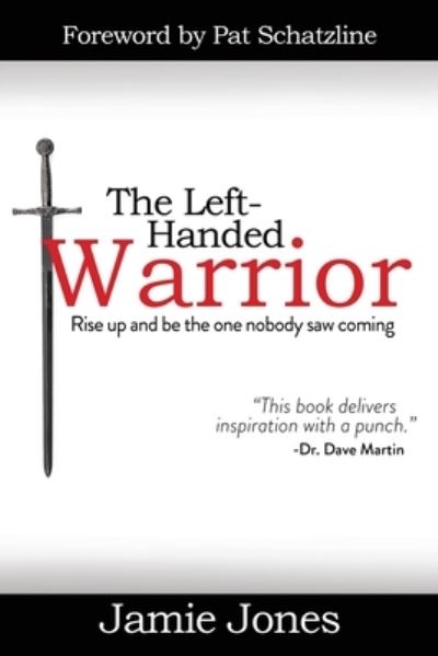 Cover for Jamie Jones · The Left-Handed Warrior (Paperback Book) (2019)