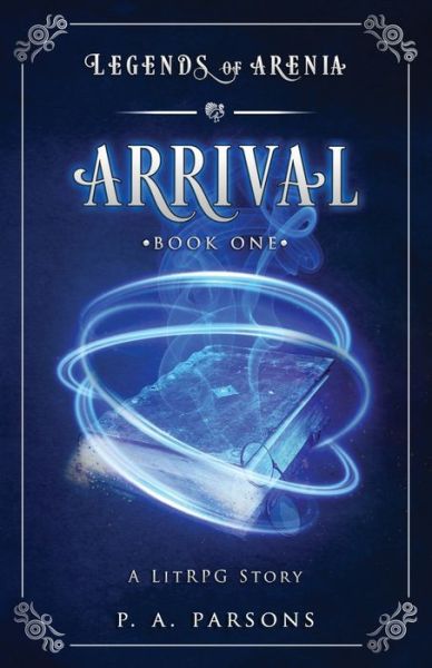 Cover for P a Parsons · Arrival (Pocketbok) (2021)