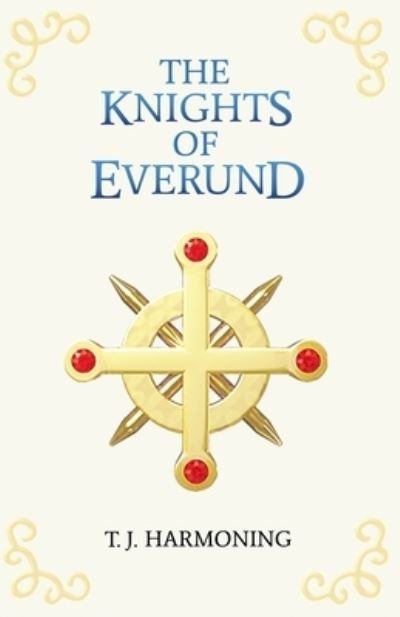 Cover for Tya Harmoning · Knights of Everund (Book) (2022)