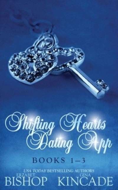 Cover for Erzabet Bishop · Shifting Hearts Dating App (Pocketbok) (2021)