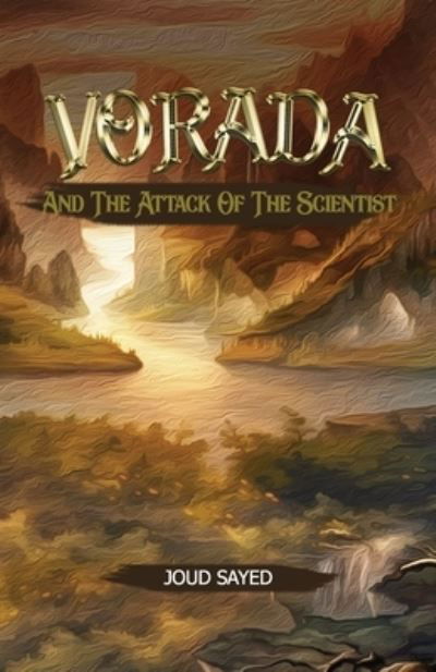 Vorada - Joud Sayed - Books - ISBN Canada - 9781775298106 - March 27, 2018