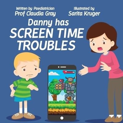 Cover for Claudia Gray · Danny Has Screen Time Troubles (Paperback Bog) (2021)
