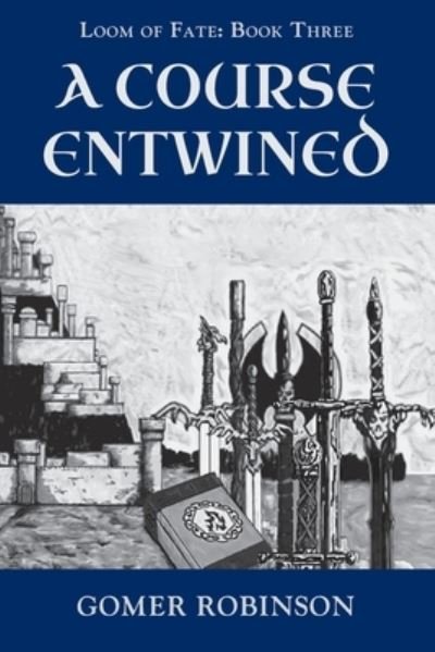 Cover for Gomer Robinson · Course Entwined (Buch) (2022)