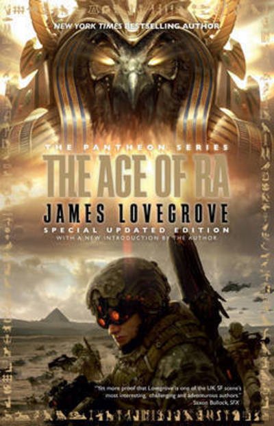Cover for James Lovegrove · The Age of Ra: Special Edition - The Pantheon Series (Pocketbok) [Special edition] (2015)