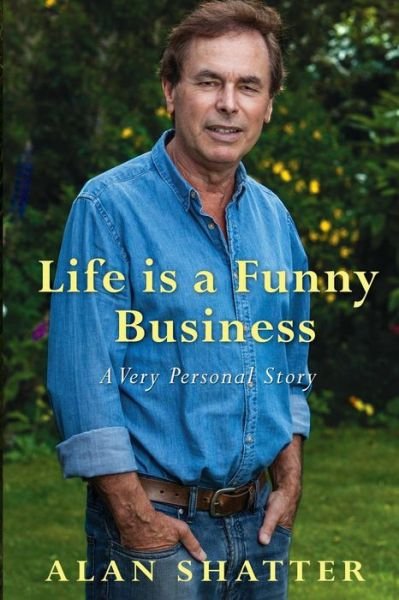 Cover for Alan Shatter · Life is a Funny Business: A Very Personal Story (Paperback Bog) (2017)