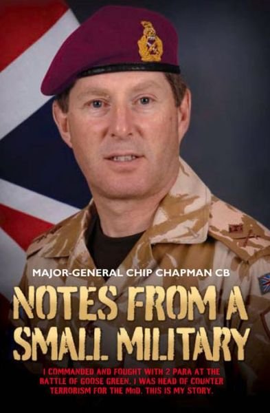 Cover for Major-General Chip Chapman · Notes From a Small Military (Paperback Bog) (2015)
