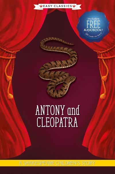 Antony and Cleopatra (Easy Classics) - 20 Shakespeare Children's Stories (Easy Classics) -  - Books - Sweet Cherry Publishing - 9781782269106 - January 28, 2021