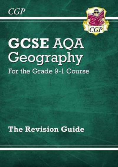 Cover for CGP Books · New GCSE Geography AQA Revision Guide includes Online Edition, Videos &amp; Quizzes - CGP AQA GCSE Geography (Book) [With Online edition] (2023)