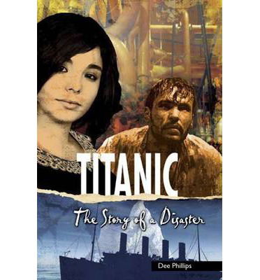 Cover for Dee Phillips · Yesterday's Voices: Titanic - Yesterday's Voice (Paperback Book) (2013)