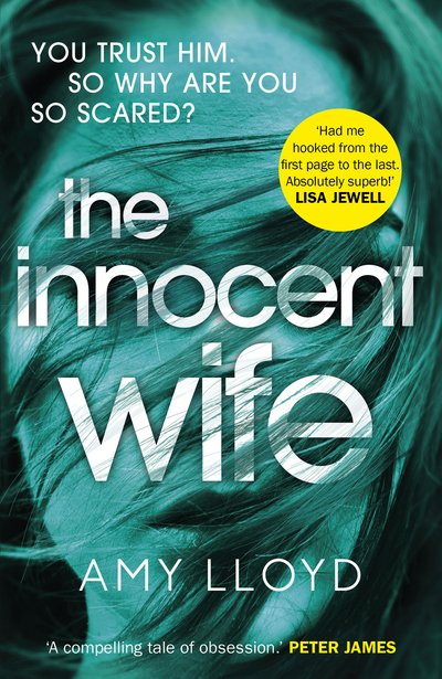Cover for Amy Lloyd · The Innocent Wife: A Richard and Judy Book Club pick (Paperback Book) (2018)