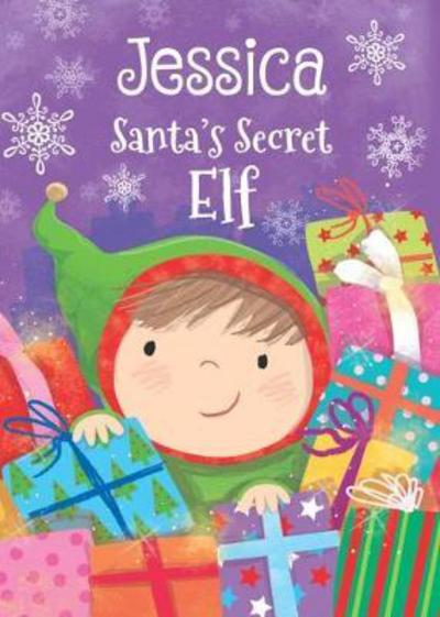 Cover for Katherine Sully · Jessica - Santa's Secret Elf (Hardcover Book) (2017)