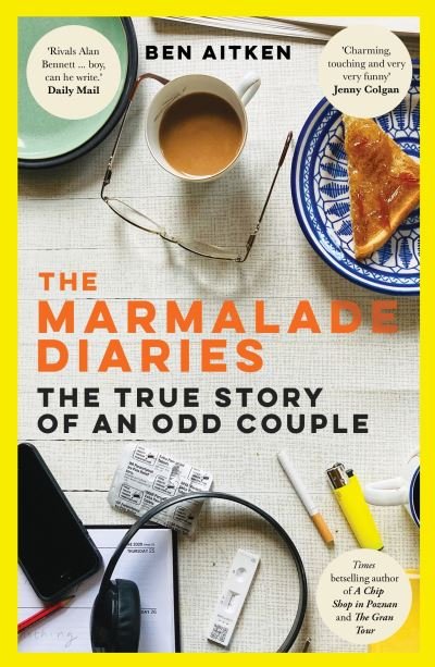 Cover for Ben Aitken · The Marmalade Diaries: The True Story of an Odd Couple (Paperback Book) (2022)
