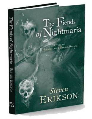 Cover for Steven Erikson · The Fiends of Nightmaria - The Tales of Bauchelain and Korbal Broach (Innbunden bok) (2016)