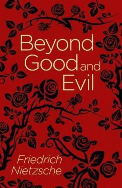 Cover for Frederich Nietzsche · Beyond Good and Evil - Arcturus Classics (Taschenbuch) (2018)