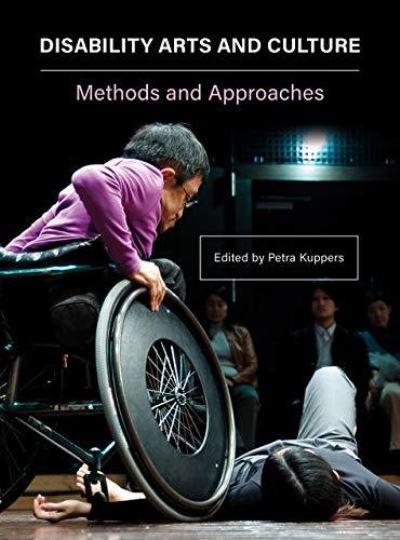 Cover for Disability Arts and Culture: Methods and Approaches (Paperback Book) [New edition] (2021)