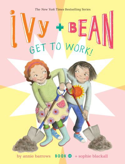 Cover for Annie Barrows · Ivy and Bean Get to Work! (Book 12) (Gebundenes Buch) (2021)