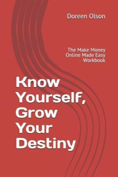 Cover for Doreen E Olson · Know Yourself, Grow Your Destiny (Paperback Book) (2019)