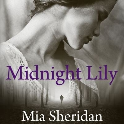 Cover for Mia Sheridan · Midnight Lily (CD) (2016)