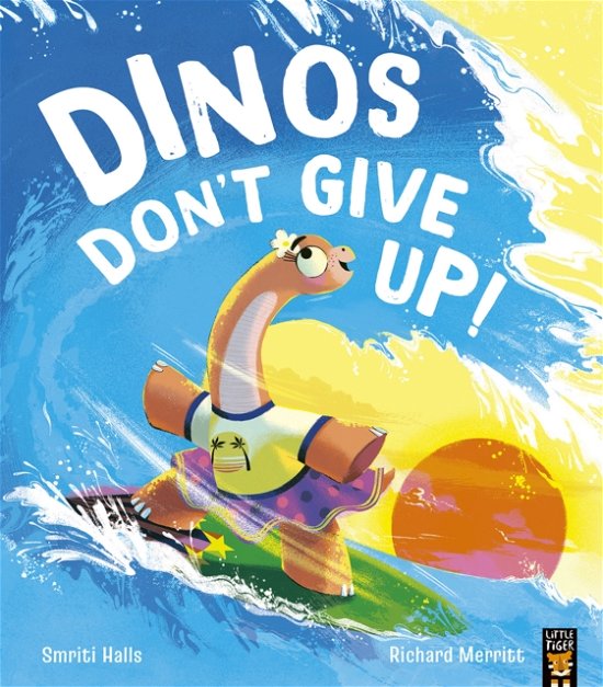 Cover for Smriti Halls · Dinos Don't Give Up! (Paperback Bog) (2023)