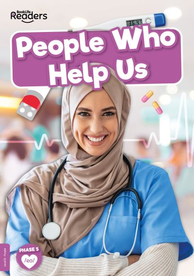 People Who Help Us - BookLife Non-Fiction Readers - William Anthony - Books - BookLife Publishing - 9781801551106 - April 1, 2022