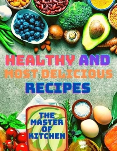 Cover for Sorens Books · Healthy and Most Delicious Recipes (Taschenbuch) (2024)