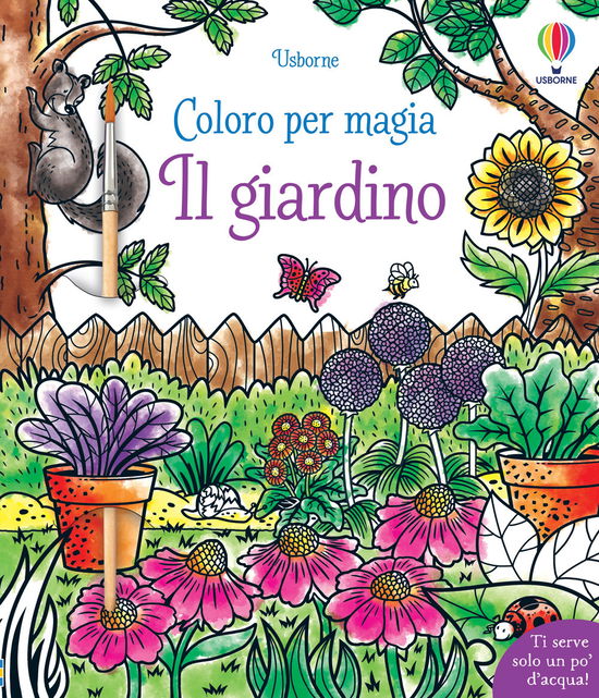 Il Giardino. Ediz. Illustrata. Con Pennello - Abigail Wheatley - Books -  - 9781835406106 - 