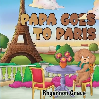 Cover for Rhyannon Grace · Papa Goes to Paris (Paperback Book) (2024)