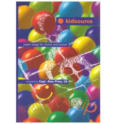 Cover for Alan Price · Kidsource: Super Songs for Church and School (Innbunden bok) [Full Music edition] (1999)