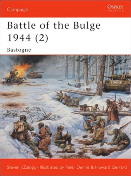 Cover for Zaloga, Steven J. (Author) · Battle of the Bulge 1944 (2): Bastogne - Campaign (Paperback Bog) (2004)