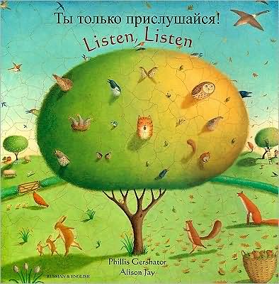 Cover for Phillis Gershator · Listen, Listen (English / Russian) (Paperback Book) (2008)