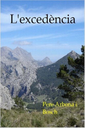 Cover for Pere Arbona · L' Excedncia (Paperback Book) [Spanish edition] (2007)