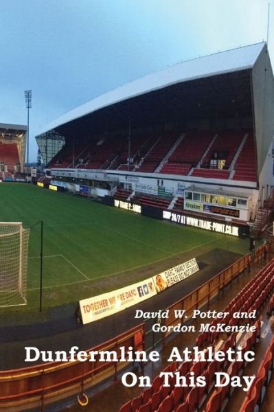 Cover for David W Potter · Dunfermline Athletic On This Day (Paperback Book) (2021)