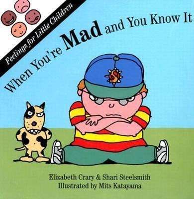 Cover for Elizabeth Crary · When You're Mad and You Know It - Feelings for Little Children (Board book) (1996)