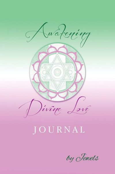 Cover for Jewels · Awakening Divine Love Journal (Paperback Book) (2013)