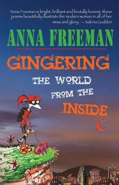 Cover for Anna Freeman · Gingering the World from the Inside (Paperback Book) (2013)