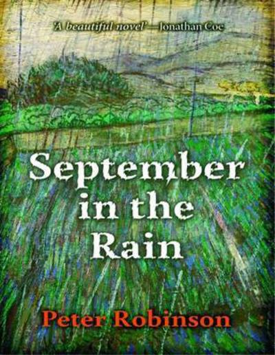 September in the Rain - Peter Robinson - Books - Holland House Books - 9781910688106 - September 5, 2016