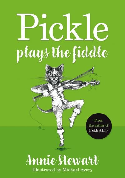 Pickle Plays the Fiddle - Annie Stewart - Livros - The Book Guild Ltd - 9781913913106 - 28 de julho de 2021