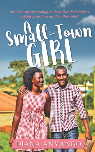 Cover for Diana Anyango · A Small-Town Girl (Paperback Book) (2022)