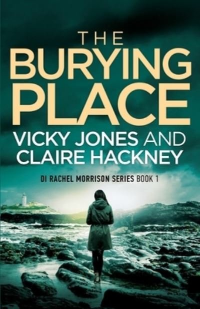 Cover for Vicky Jones · The Burying Place (Paperback Book) (2021)