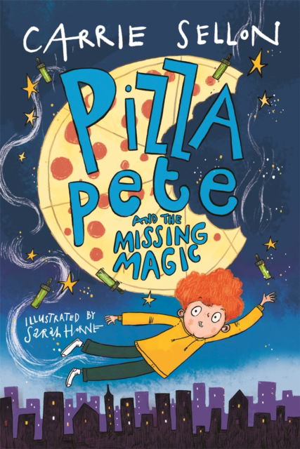 Cover for Carrie Sellon · Pizza Pete and the Missing Magic - Pizza Pete (Taschenbuch) (2024)