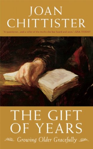 Cover for Joan Chittister · The Gift of Years: Growing Older Gracefully (Hardcover Book) (2008)