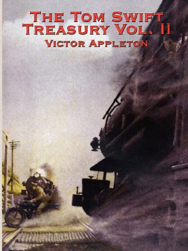 Cover for Victor II Appleton · The Tom Swift Treasury Vol. II (Paperback Book) (2007)