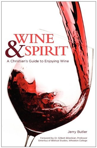 Cover for Jerry Butler · Wine &amp; Spirit: a Christian's Guide to Enjoying Wine (Paperback Bog) (2010)