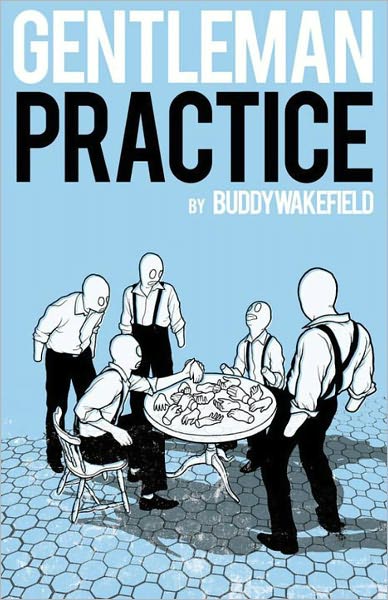 Cover for Buddy Wakefield · Gentleman Practice (Paperback Book) (2011)