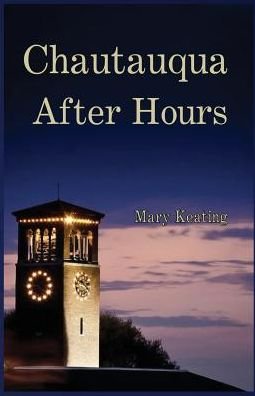 Cover for Mary Keating · Chautauqua After Hours (Paperback Book) (2019)